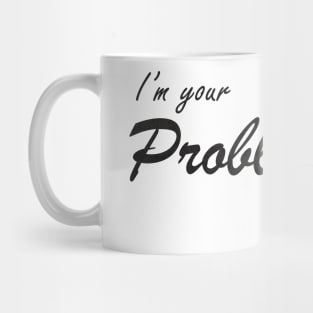 Problematic Mug